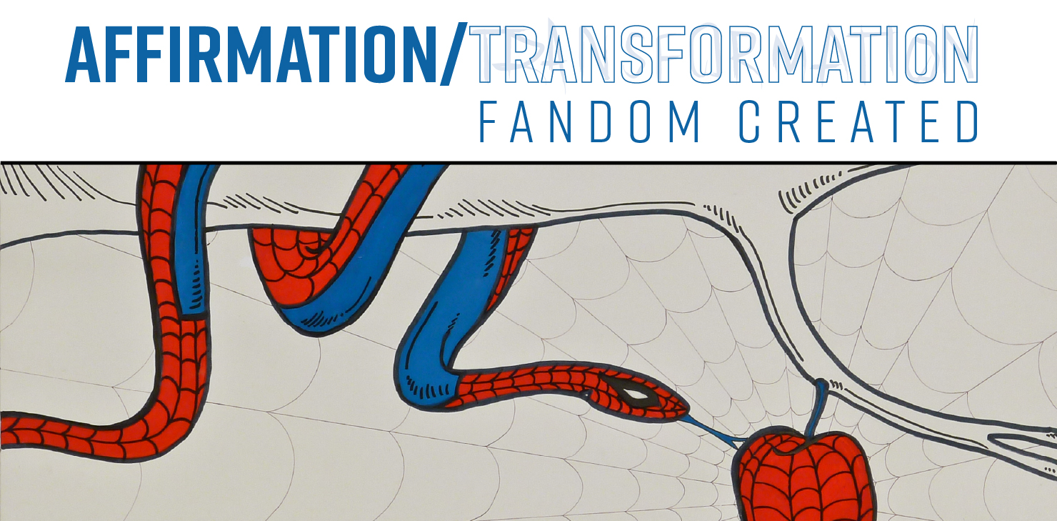 Affirmation/Transformation: Fandom Created