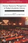 Human Resource Management in Today's Academic Library: Meeting Challenges and Creating Opportunities by Janice Welburn and Beth McNeil