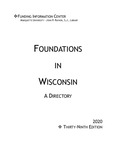 Foundations in Wisconsin: A Directory (39th ed. 2020) by Mary C. Frenn, John Brick, Kelly Coughlin, Madeline Murphy, and Catherine Simmerer