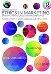 Ethics in Marketing: International Cases and Perspectives, 2nd edition by Patrick E. Murphy, Gene R. Laczniak, and Fiona Harris