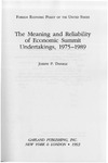 The Meaning and Reliability of Economic Summit Undertakings: 1975-1989 by Joseph Daniels