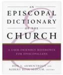 An Episcopal Dictionary of the Church by Robert B. Slocum