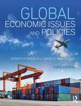 Global Economic Issues and Policies, 3rd ed. by Joseph P. Daniels and David D. VanHoose