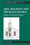 AIDS, Sexuality, and the Black Church by Angelique Harris