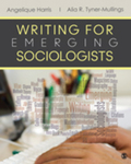 Writing for Emerging Sociologists by Alia R. Tyner-Mullings and Angelique Harris