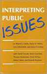 Interpreting Public Issues by Robert J. Griffin Ph.D., Dayle H. Molen, Clay Schoenfeld, and James F. Scotton