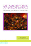 Metamorphoses of Science Fiction by Gerry Canavan and Darko Suvin